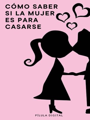 cover image of Cómo Saber si la Mujer es para Casarse